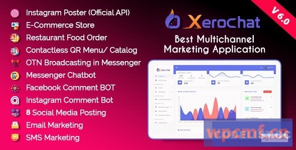 XeroChat v6.0 最佳多渠道营销应用 (SaaS平台)  可代汉化