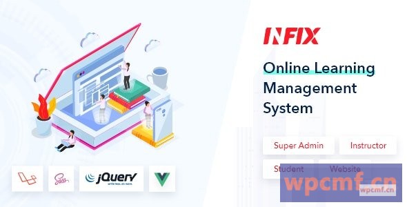 InfixLMS v1.0 开源学习管理系统VueJs  可代汉化