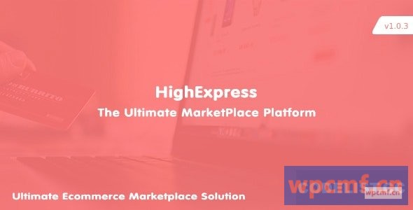 HighExpress v1.0.3 终极PHP多供应商电子商务市场 可代汉化