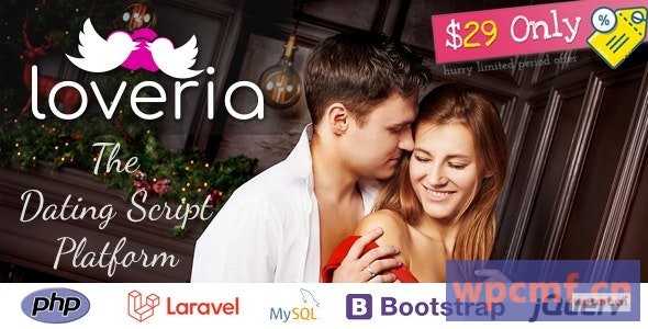 Loveria v1.2.15 终极超棒的Laravel PHP约会平台 可代汉化