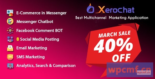 XeroChat v3.1 最佳多渠道营销应用 (SaaS平台)  可代汉化