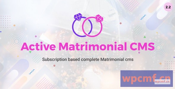 活跃的婚姻CMS v2.2  可代汉化