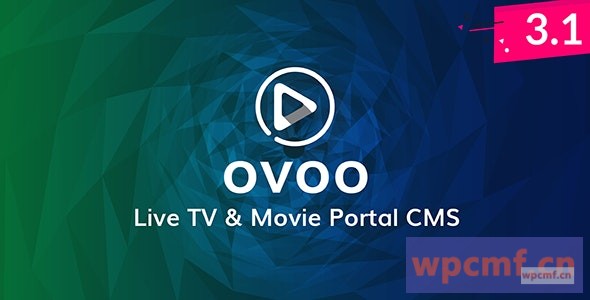 OVOO v3.1.2 带有无限电视的直播电视和电影门户CMS 系列  可代汉化
