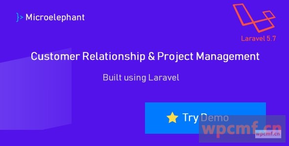 Microelephant 用Laravel构建的CRM和项目管理系统 可代汉化