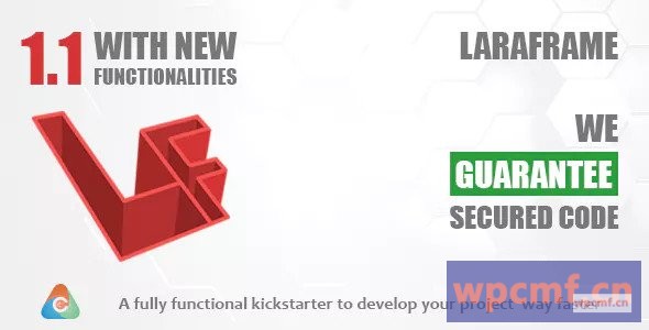 Laraframe     Laravel Kickstarter  可代汉化