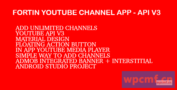 Fortin Video Channel App     YouTube API V3 可代汉化