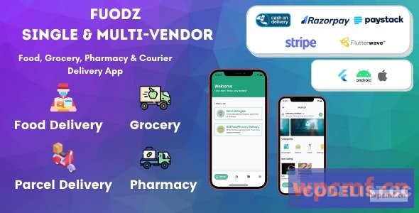 Fuodz v1.2.3 杂货、食品、药房快递应用 + 后端 + 驱动程序和供应商应用 可代汉化