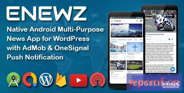 ENEWZ v1.5 原生安卓 (新闻/博客/文章) 应用程序，适用于带有一个信号通知的Wordpress 可代汉化