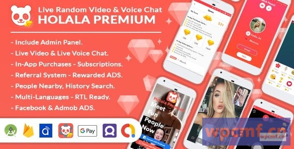 HOLALA Premium v1.0 实时随机视频/语音通话 + 管理面板 + 广告 + 应用内购买 可代汉化