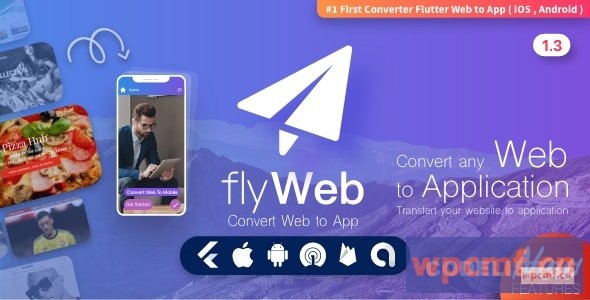 FlyWeb for Web to App Convertor Flutter + 管理面板v1.3 可代汉化