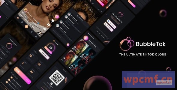 Bubbletok v1.0    终极Tiktok克隆应用程序   短视频社交媒体Android应用程序 可代汉化