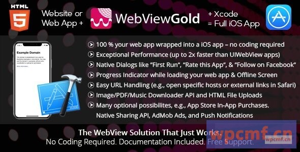 WebViewGold for iOS v7.2     WebView URL / HTML到iOS应用程序+推送，URL处理，API和更多！ 可代汉化