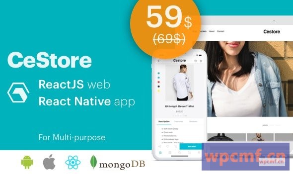 Cestore V1.3.0     ReactJs Web App和React Native Mobile App用于电子商务 可代汉化
